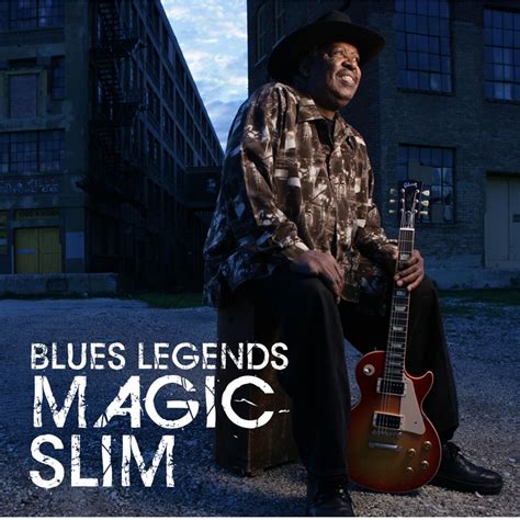 The Impact of Magic Slim's Songs on the Roots of Rock 'n' Roll